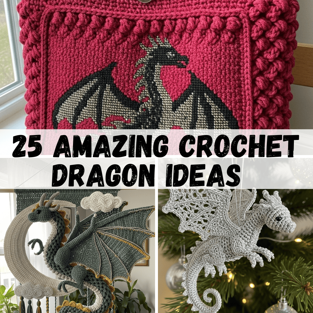 Crochet Dragon Ideas: 25 Amazing Projects